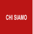 CHI SIAMO